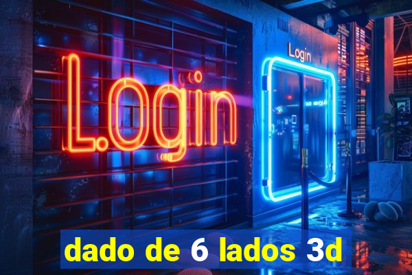 dado de 6 lados 3d